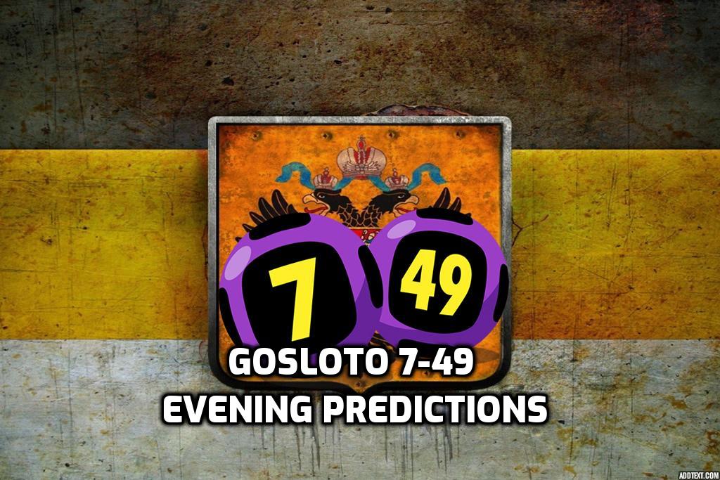 Gosloto 7-49 Evening 22-30 PM Predictions: Saturday 25 June 2022